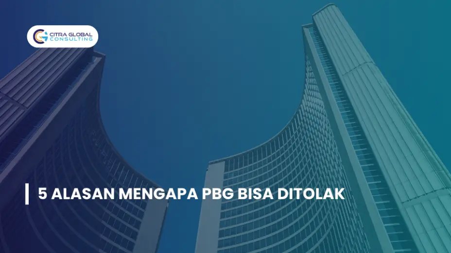 5 Alasan Mengapa PBG Bisa Ditolak