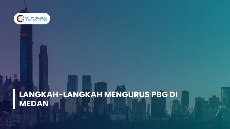 Langkah-Langkah Mengurus PBG di Medan