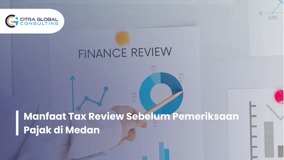 manfaat tax review Medan