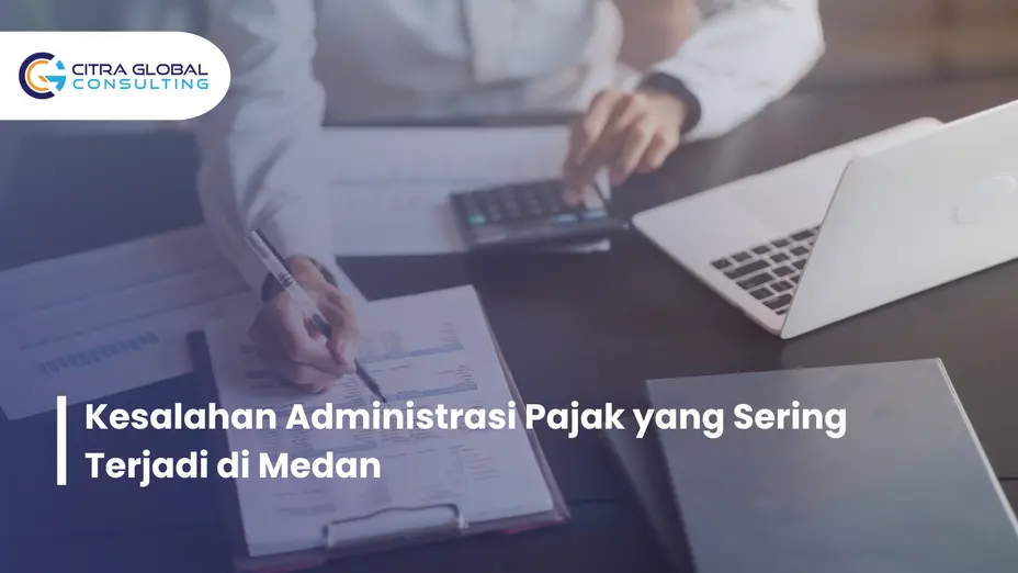 kesalahan administrasi pajak Medan