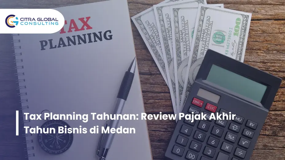 tax planning akhir tahun Medan