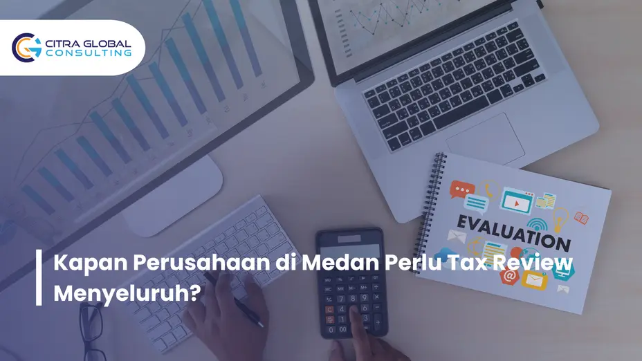 kapan perlu tax review Medan