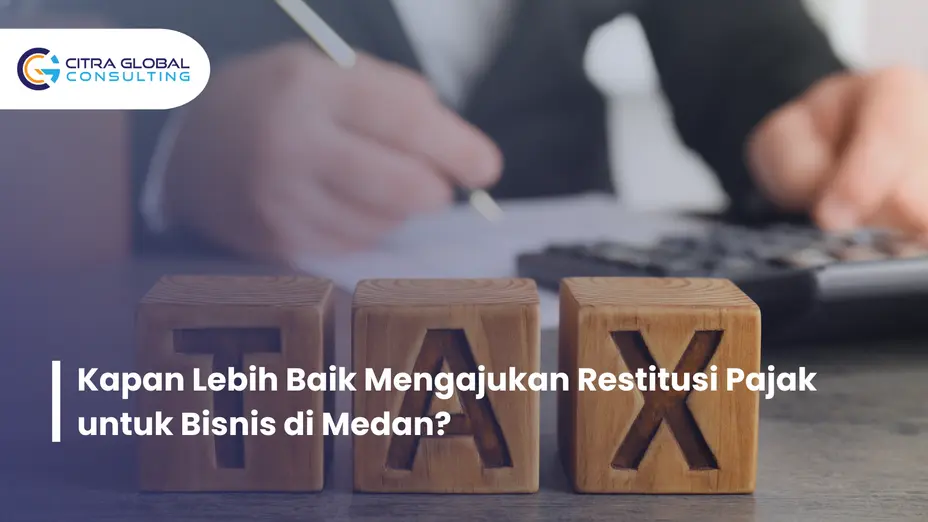 kapan ajukan restitusi pajak Medan
